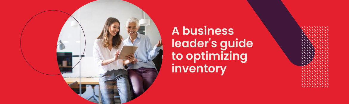 A-business-leaders-guide-to-optimizing-inventory